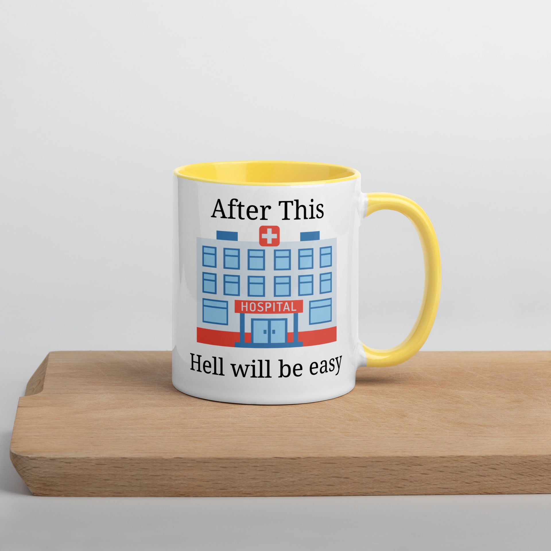 Hell Will Be Easy Coffee Mug